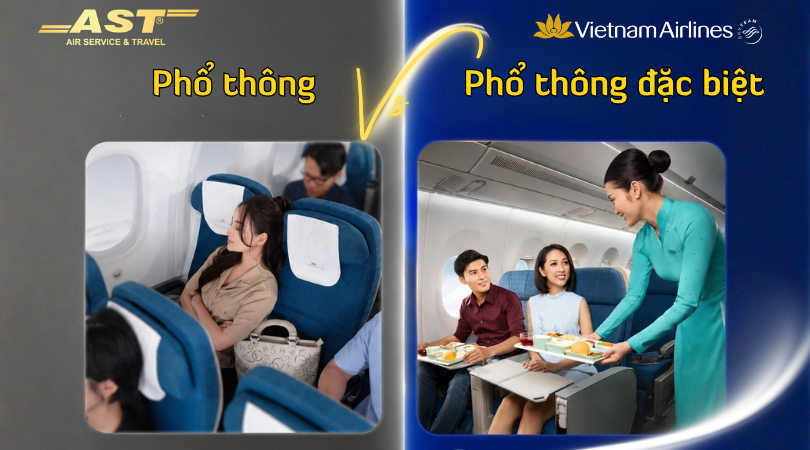 So Sánh Hạng Phổ Thông Và Phổ Thông Đặc Biệt Vietnam Airlines: Có Đáng Để Nâng Cấp?